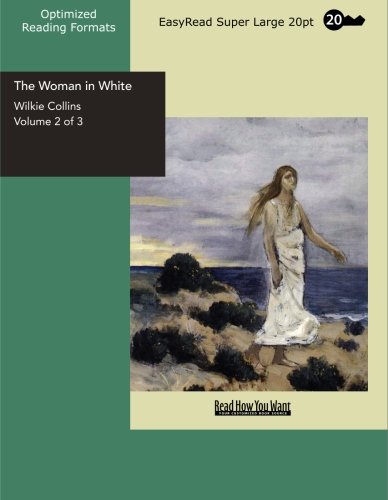 The Woman in White Volume 2 of 3: Suspense & Thrillers