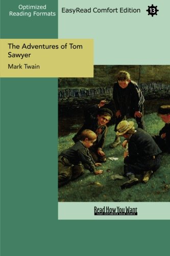 The Adventures of Tom Sawyer (EasyRead Comfort Edition) Novels & Short Stories