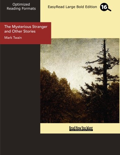 The Mysterious Stranger and Other Stories (EasyRead Large Bold Edition) Essays & Short Stories