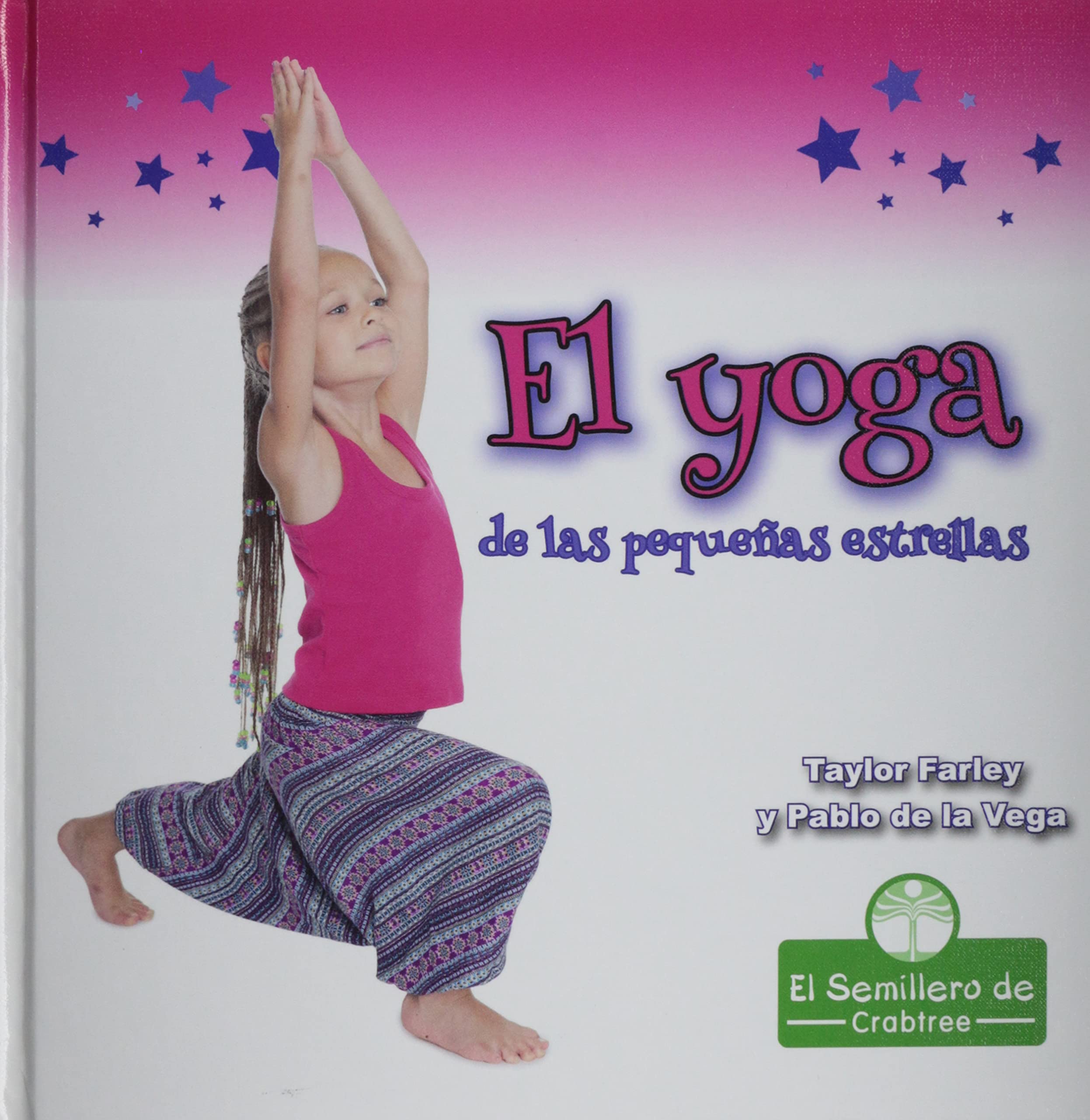 El yoga de las pequeñas estrellas/ Little Stars Yoga Health, Nutrition & Fitness