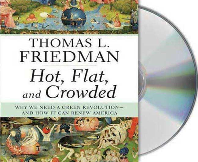 Hot, Flat, and Crowded: Why We Need a Green Revolution-and How it Can Renew America Social Sciences