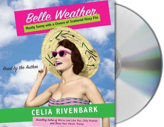 Belle Weather: Mostly Sunny with a Chance of Scattered Hissy Fits Humour & Satire