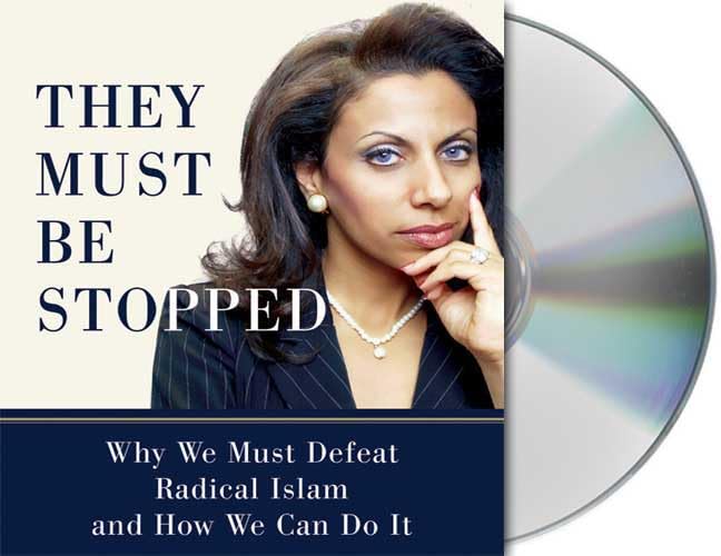 They Must Be Stopped: Why We Must Defeat Radical Islam and How We Can Do It Politics & History