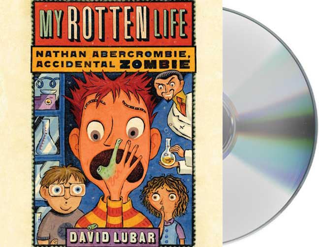 My Rotten Life (Nathan Abercrombie, Accidental Zombie) Novels & Short Stories