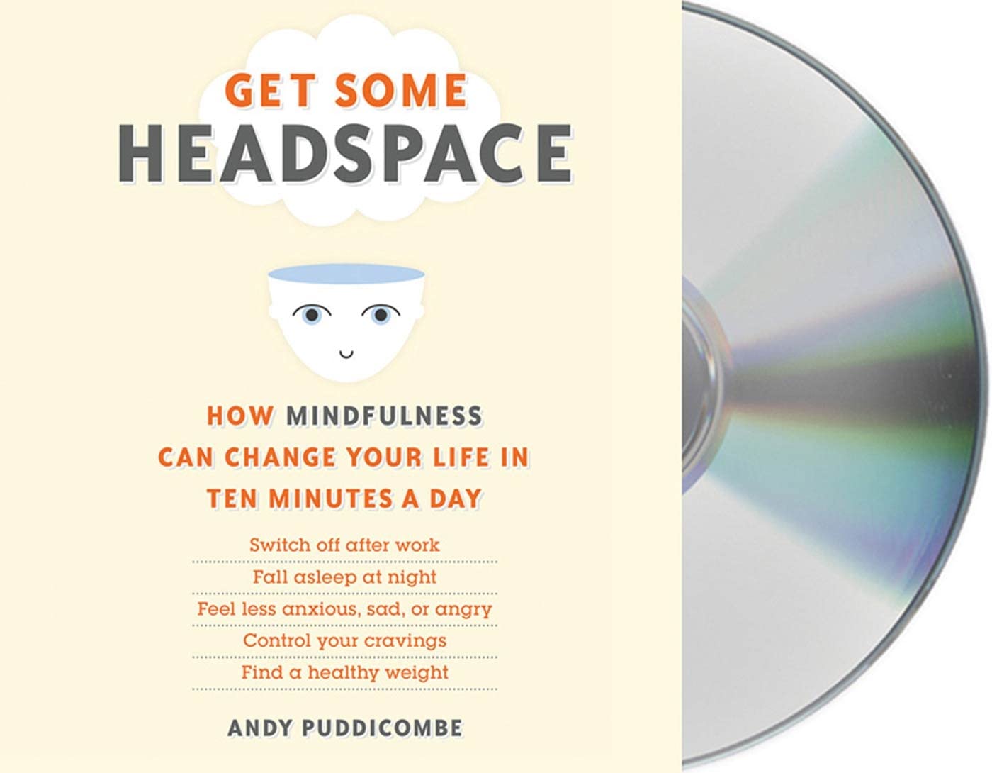 Get Some Headspace: How Mindfulness Can Change Your Life in Ten Minutes a Day Health, Nutrition & Fitness