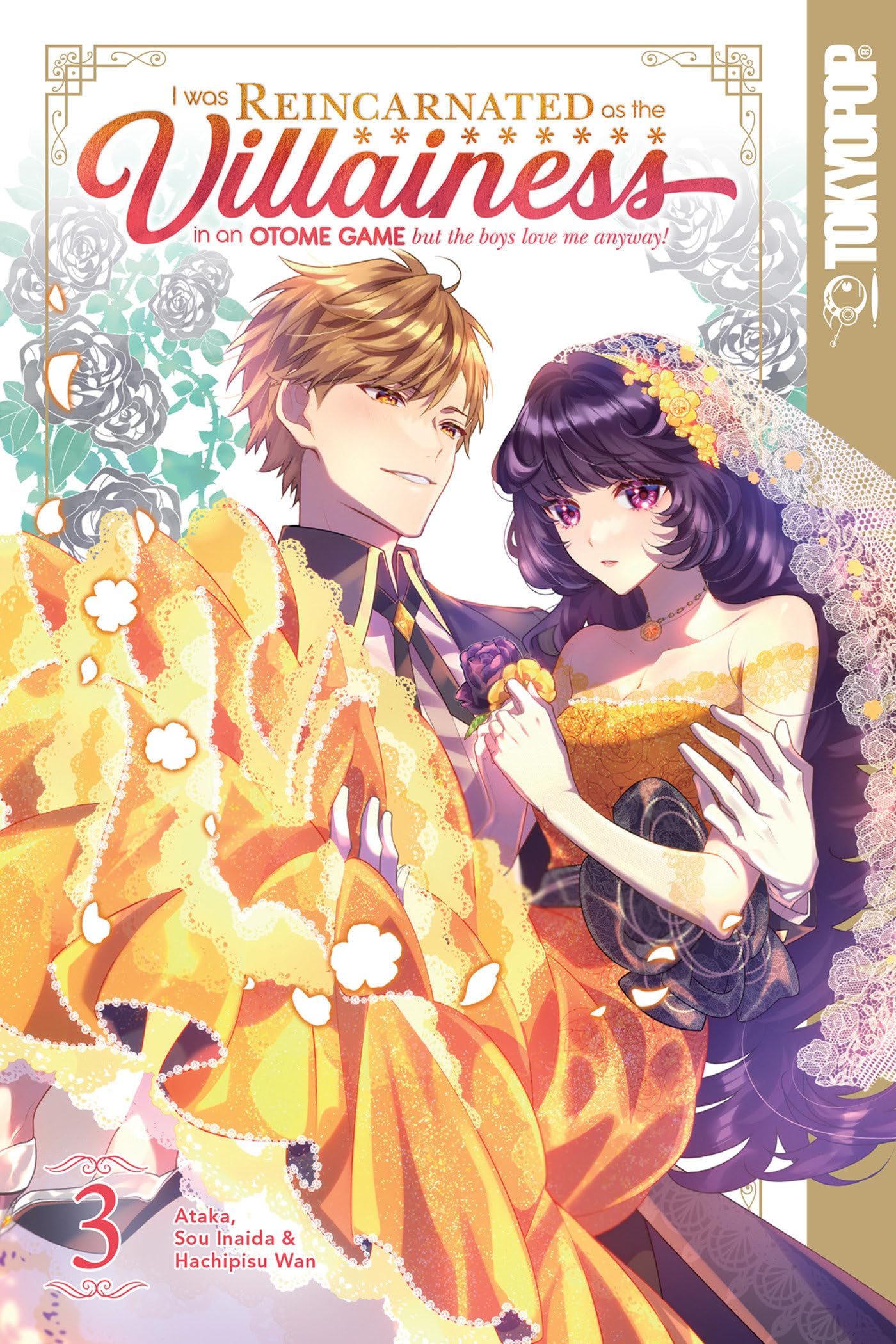 I Was Reincarnated as the Villainess in an Otome Game But the Boys Love Me Anyway!, Volume 3 Manga