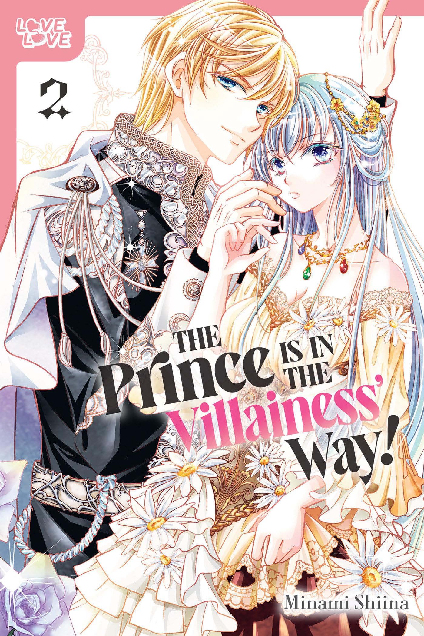 The Prince Is in the Villainess' Way!, Volume 2 Manga