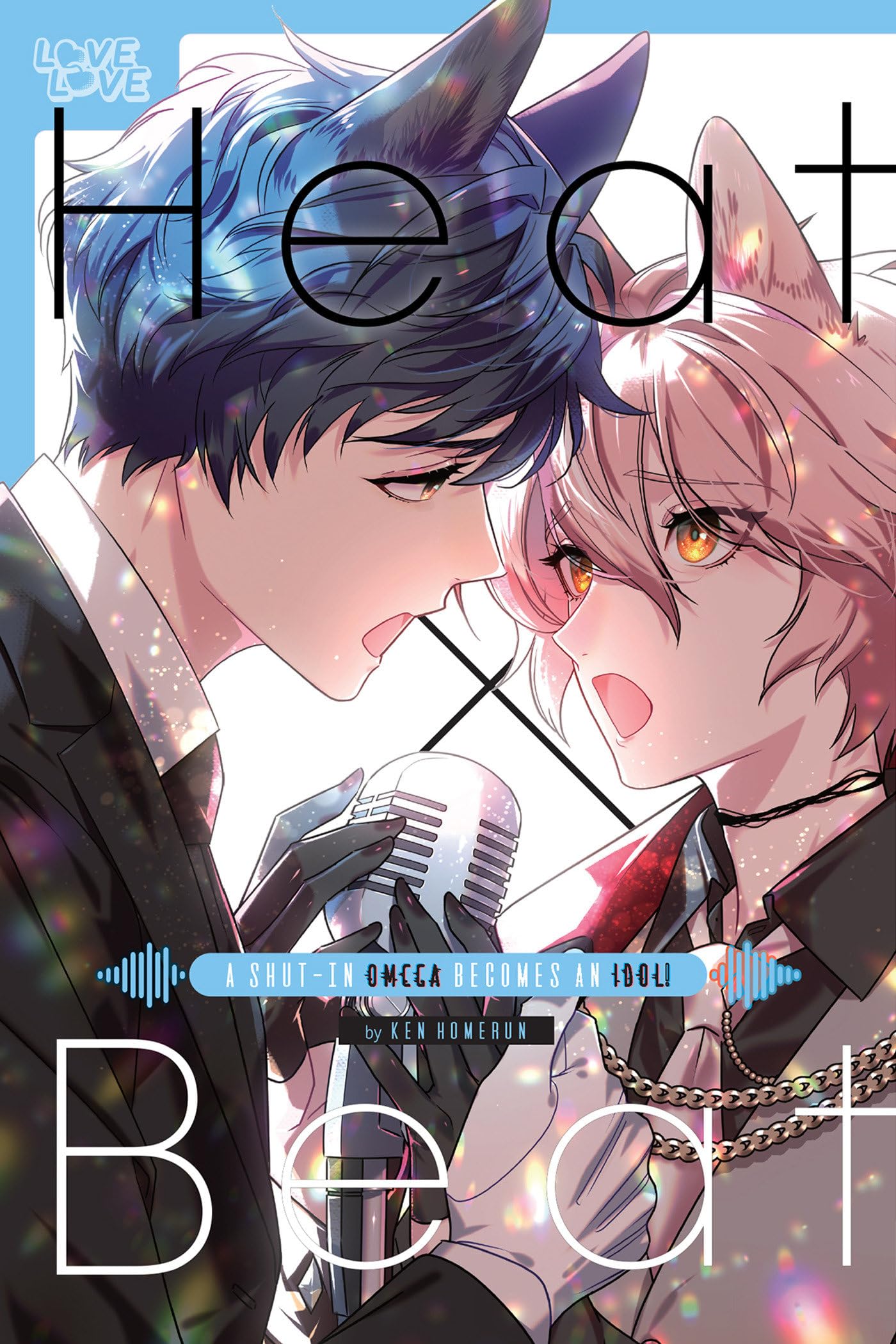 Heat X Beat: A Shut-In Omega Becomes an Idol! Manga