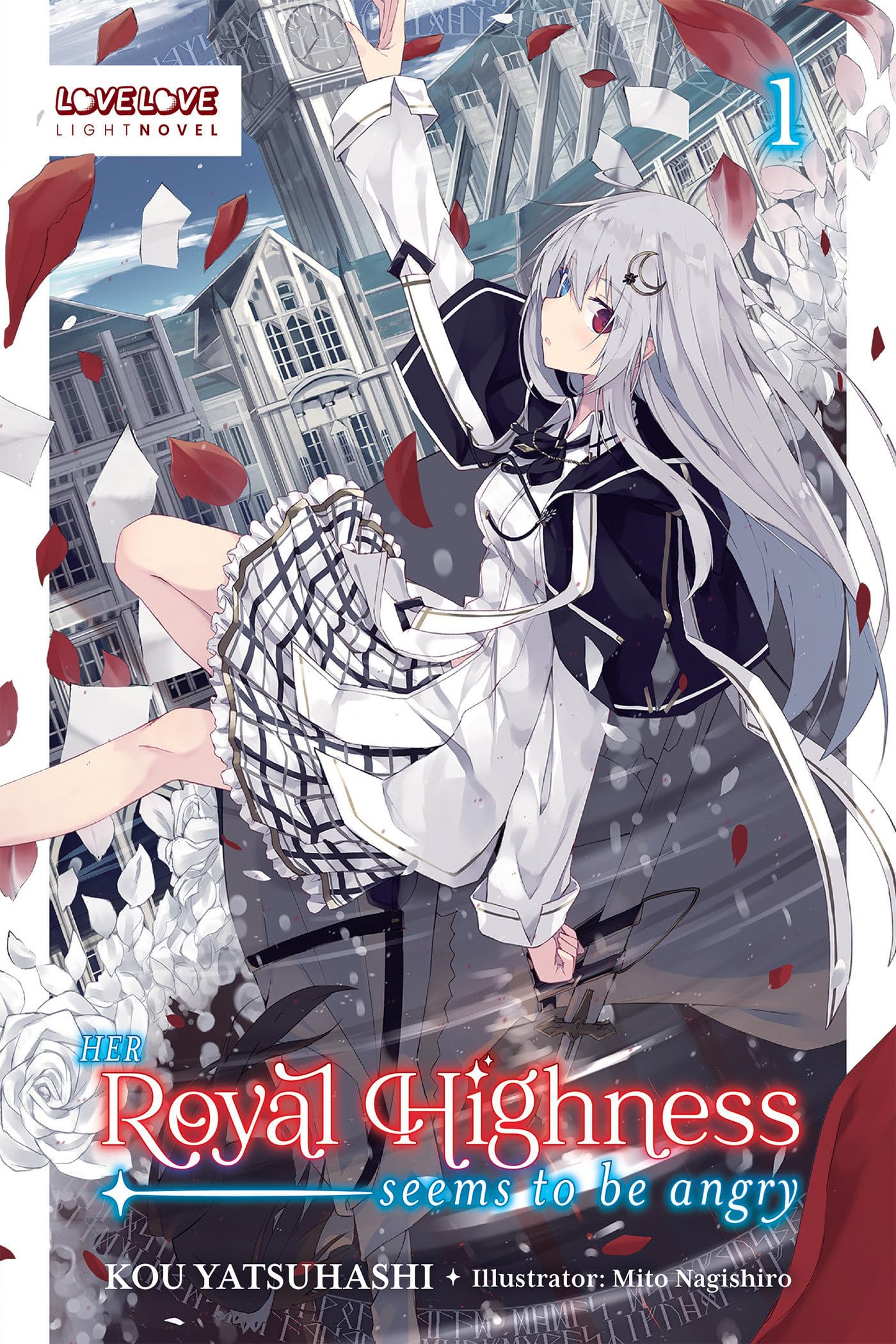 Her Royal Highness Seems to Be Angry, Volume 1 (Light Novel) (Her Royal Highness Seems to Be Angry, 1) Contemporary literature