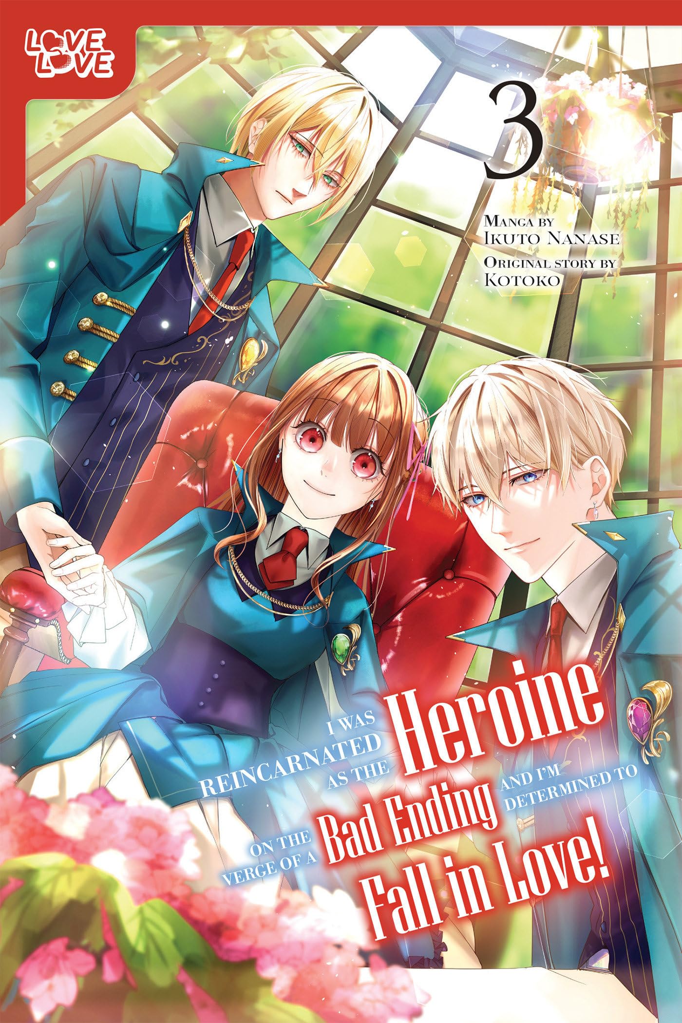 I Was Reincarnated as the Heroine on the Verge of a Bad Ending, and I'm Determined to Fall in Love!, Volume 3 Manga