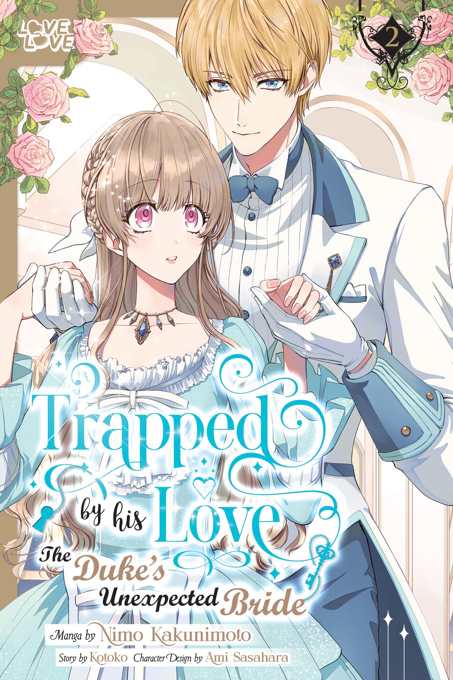 Trapped by His Love: The Duke's Unexpected Bride, Volume 2 Manga