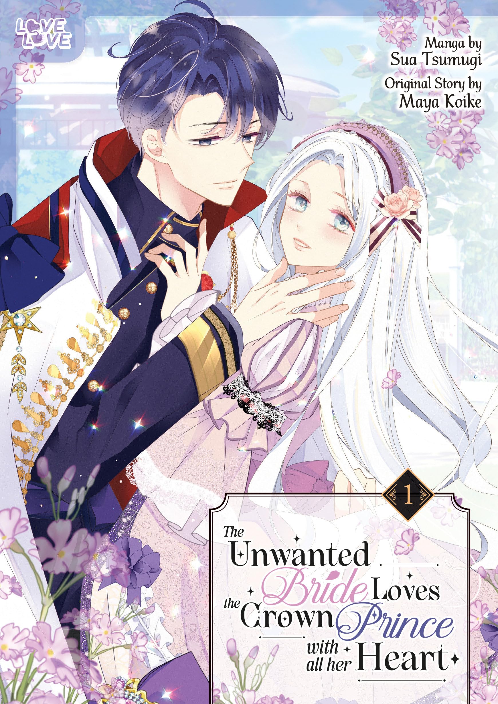 The Unwanted Bride Loves the Crown Prince With All Her Heart, Volume 1 Manga
