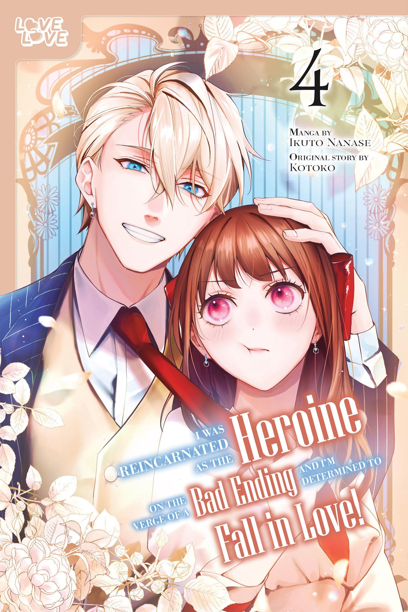 I Was Reincarnated as the Heroine on the Verge of a Bad Ending, and I'm Determined to Fall in Love!, Volume 4 Manga