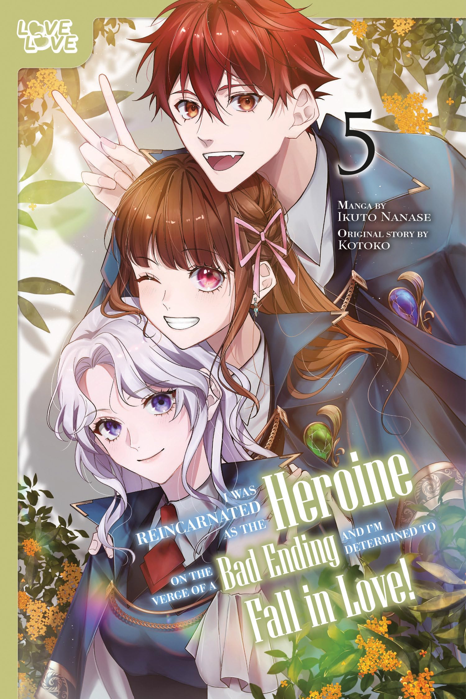 I Was Reincarnated as the Heroine on the Verge of a Bad Ending, and I'm Determined to Fall in Love!, Volume 5 Manga