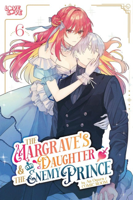 The Margrave's Daughter & the Enemy Prince, Volume 6 Manga