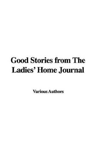 Good Stories from the Ladies' Home Journal Classics