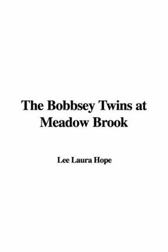 The Bobbsey Twins at Meadow Brook Novels & Short Stories