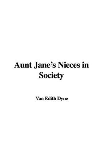Aunt Jane's Nieces in Society Contemporary literature