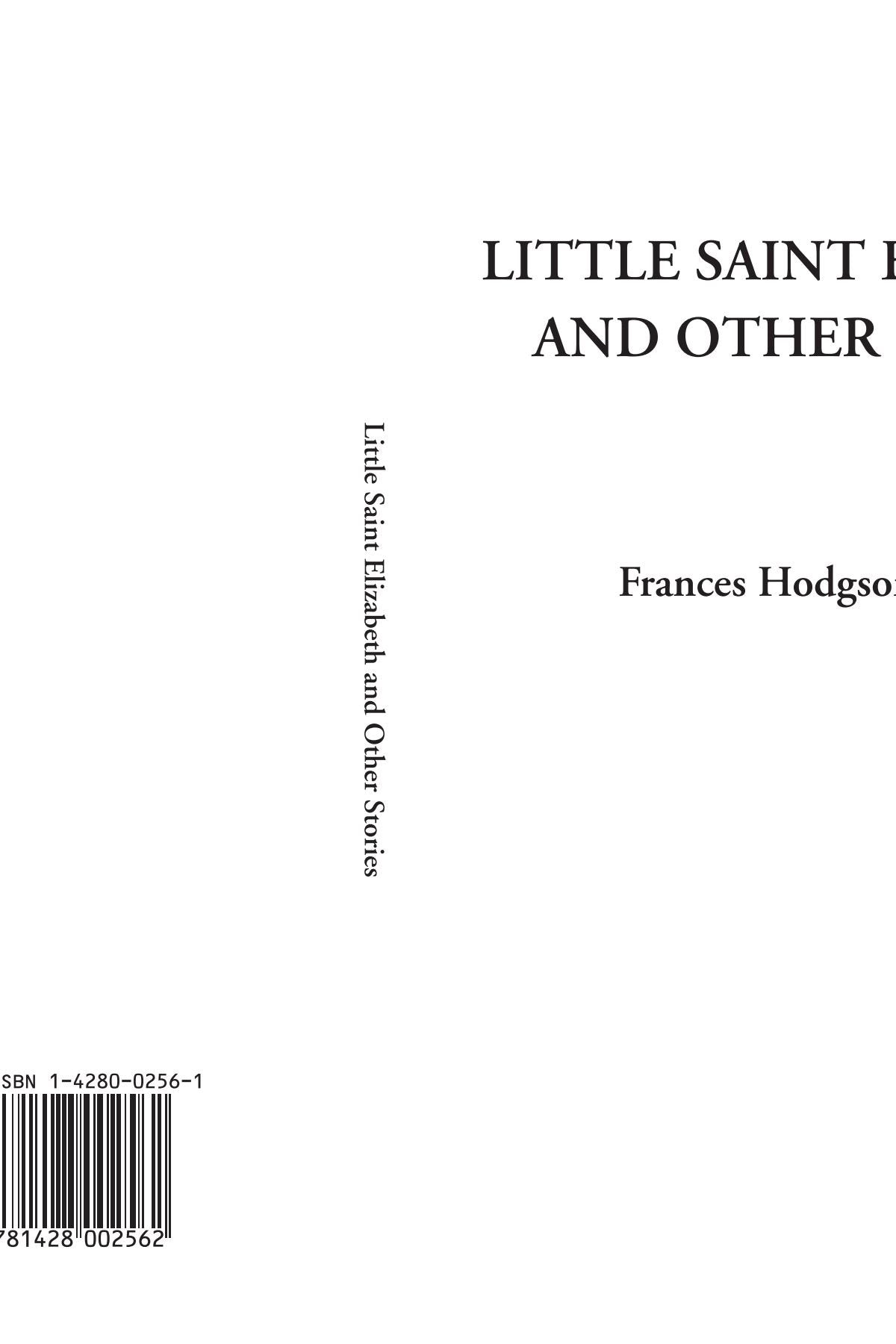 Little Saint Elizabeth and Other Stories Essays & Short Stories