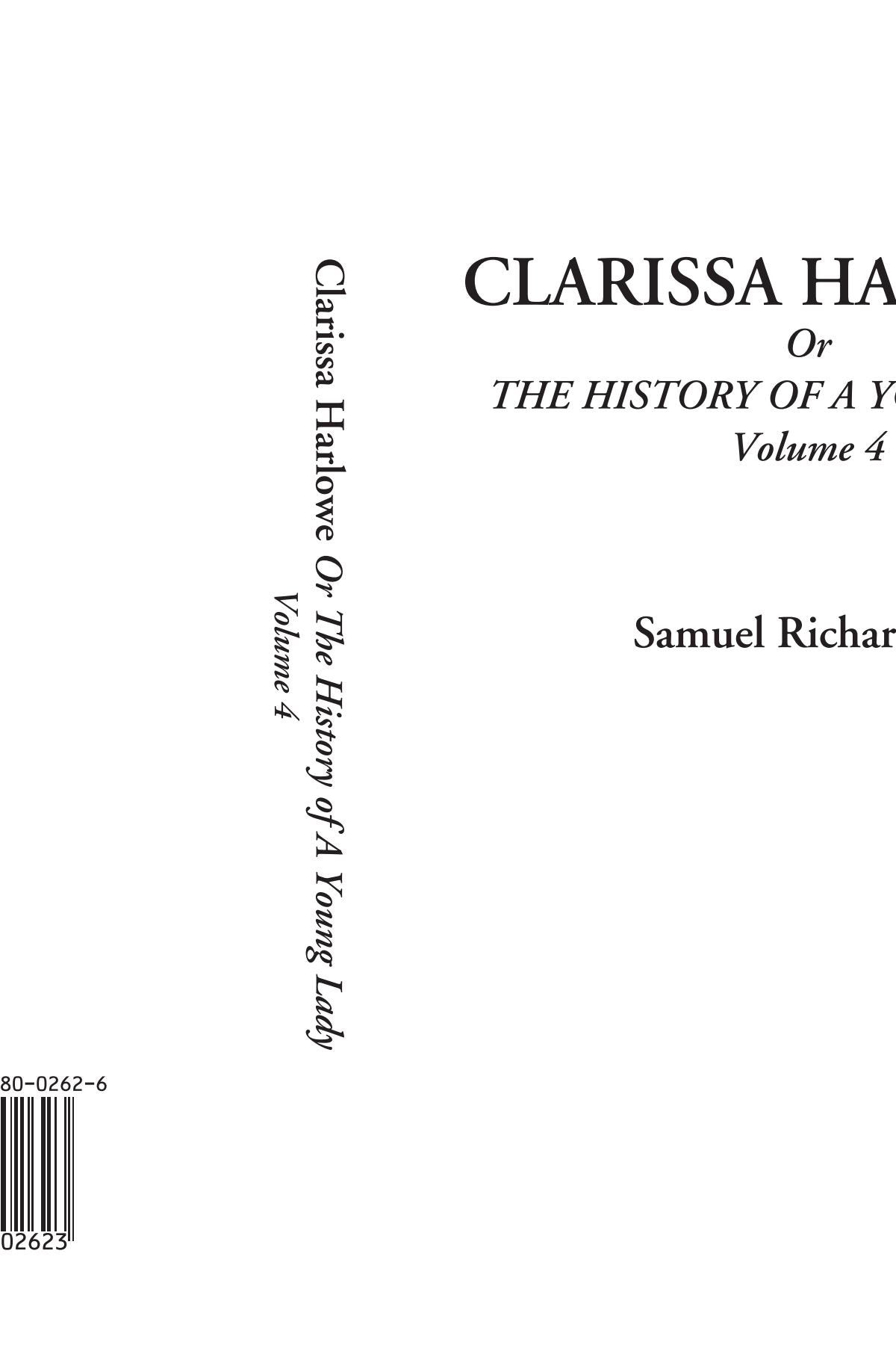Clarissa Harlowe Or The History of A Young Lady, Volume 4 Inspiring women