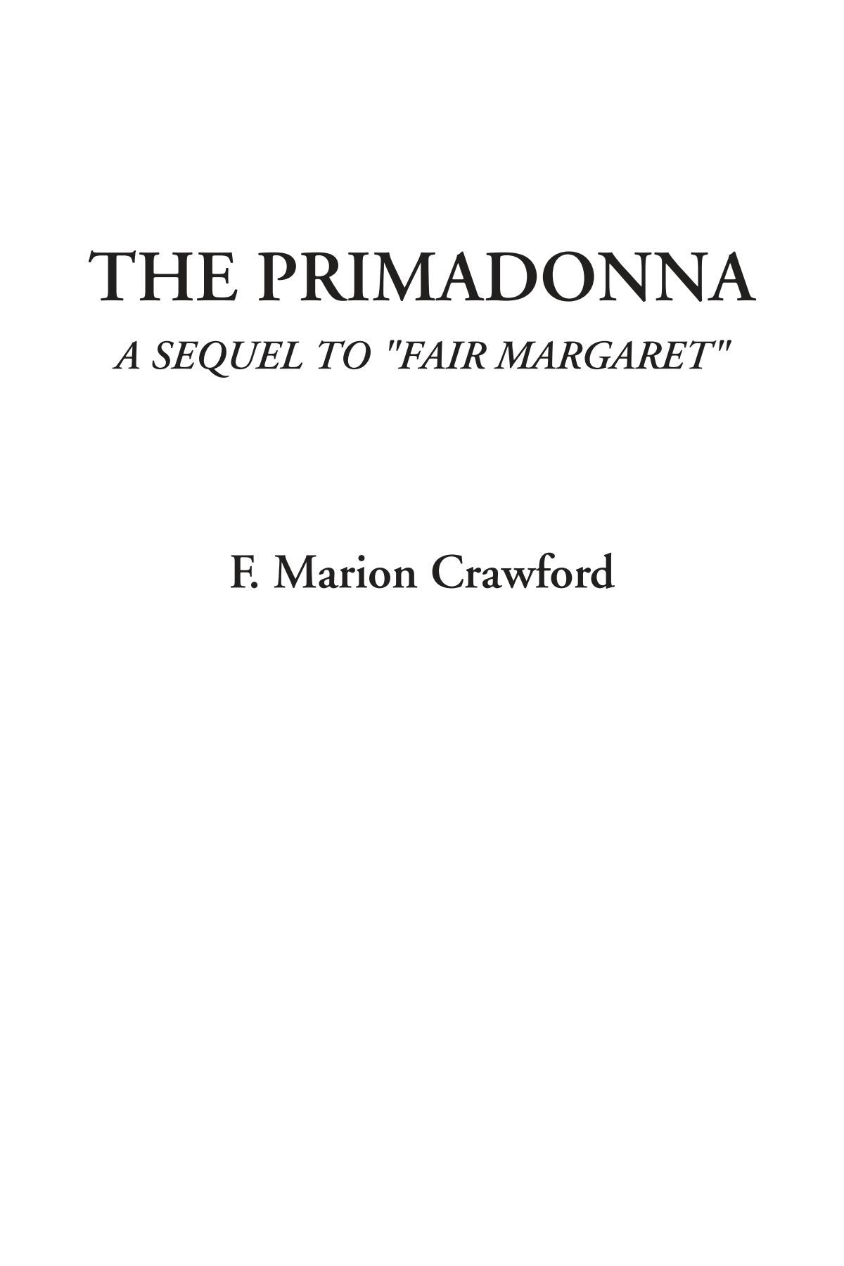 The Primadonna (A Sequel to "Fair Margaret") Classics