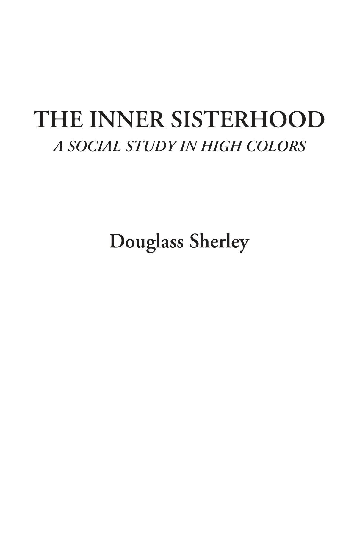 The Inner Sisterhood (A Social Study in High Colors) Education & Training