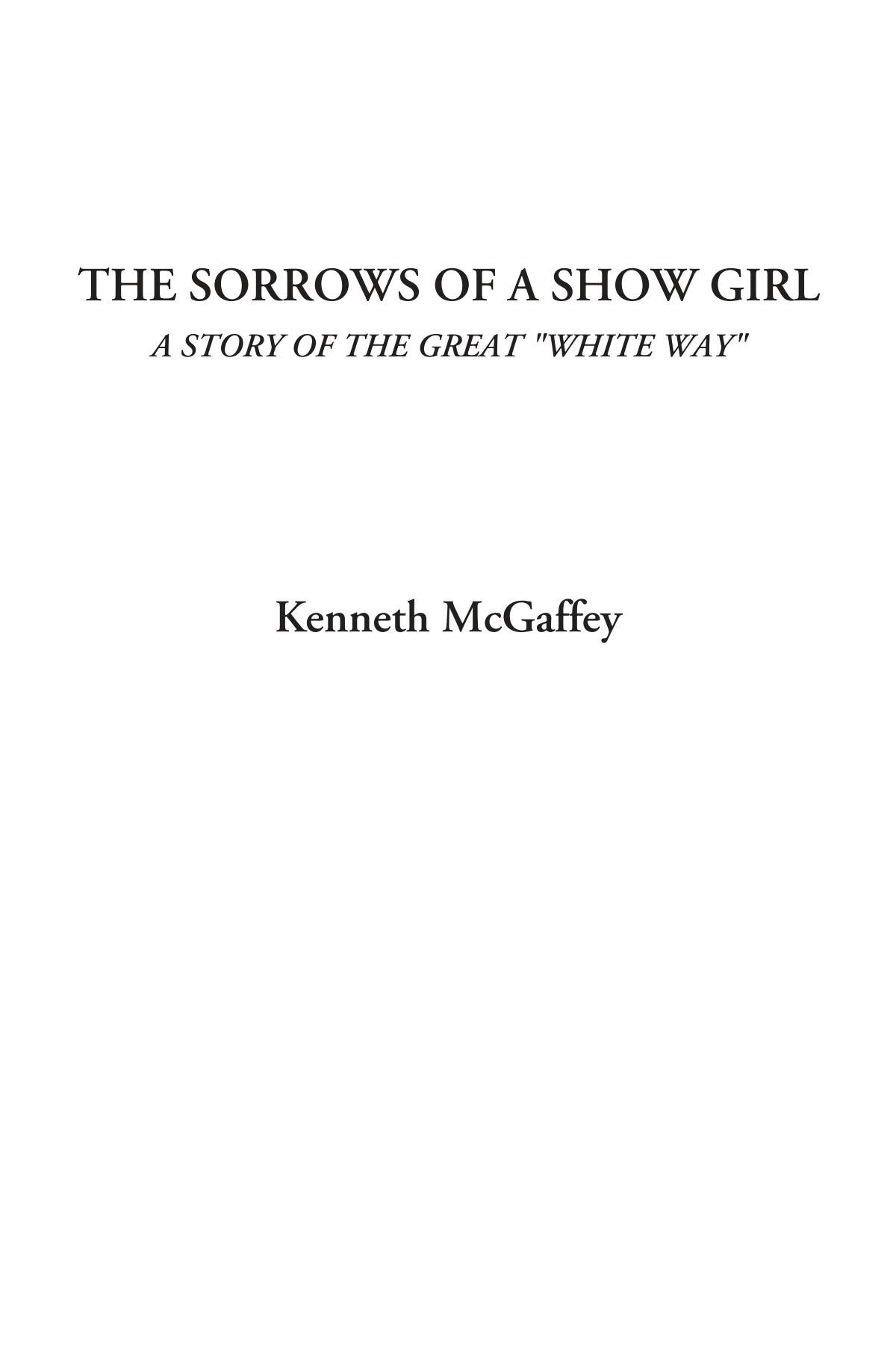 The Sorrows of a Show Girl (A Story of the Great "White Way") Contemporary literature