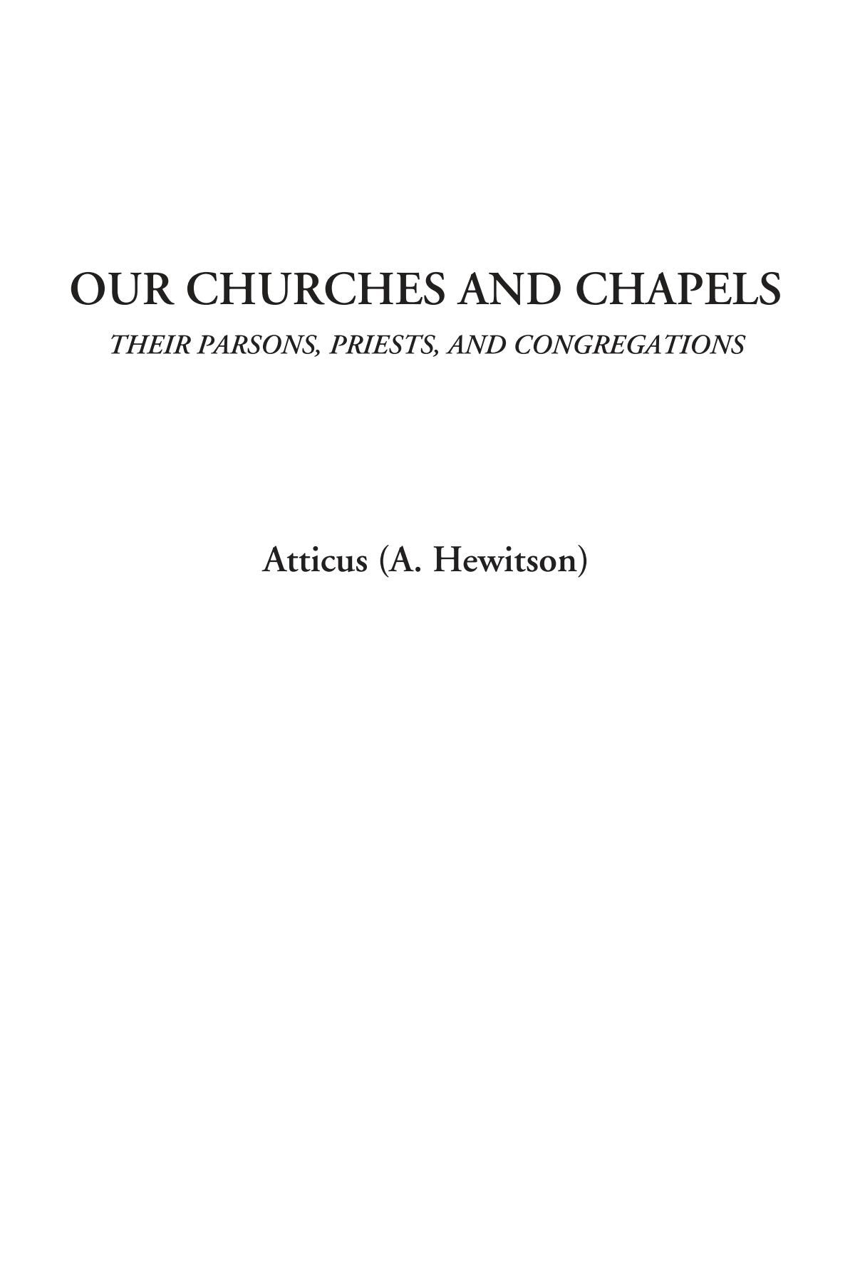 Our Churches and Chapels (Their Parsons, Priests, and Congregations) Contemporary literature