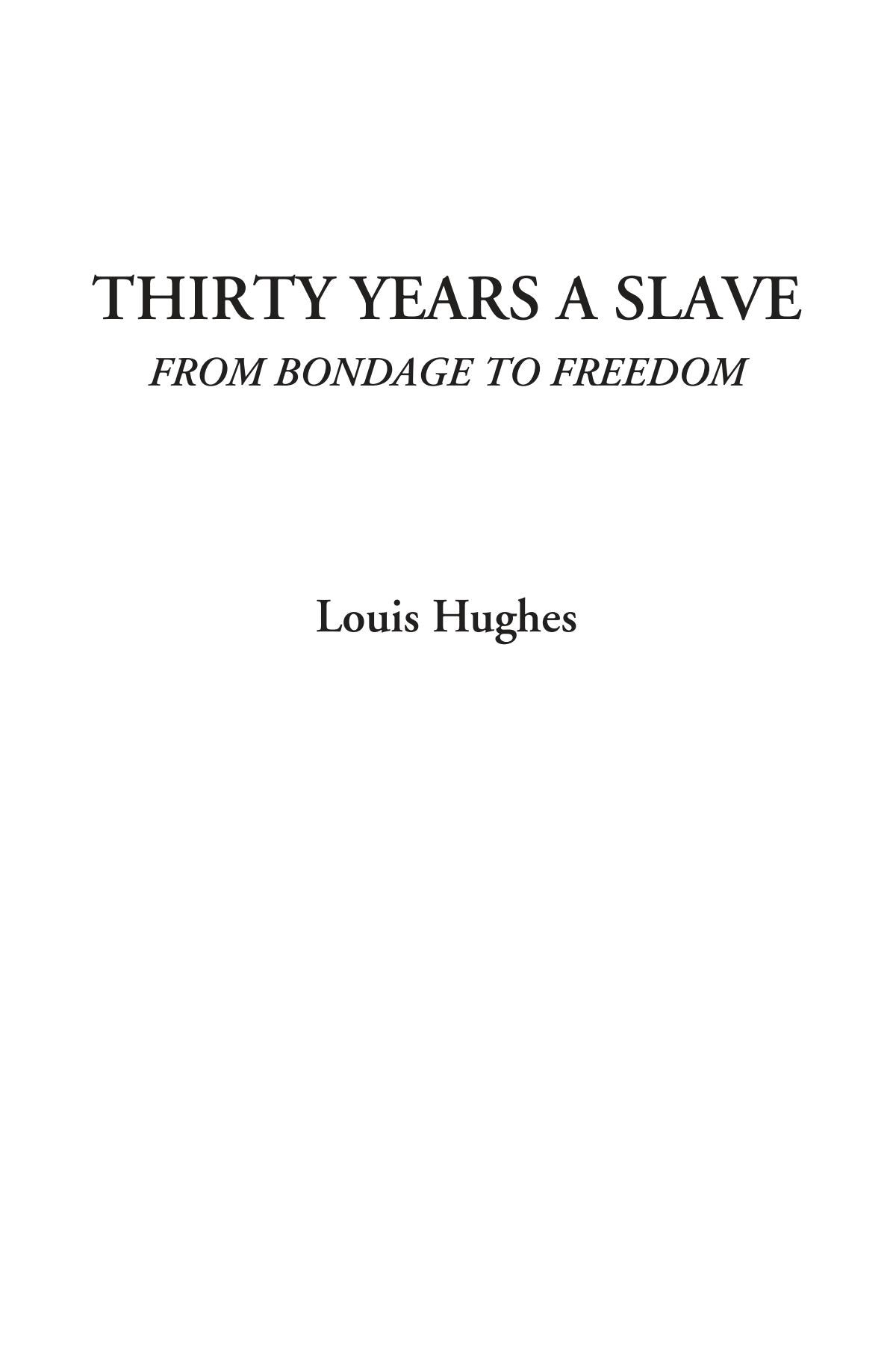 Thirty Years a Slave (From Bondage to Freedom) Contemporary literature