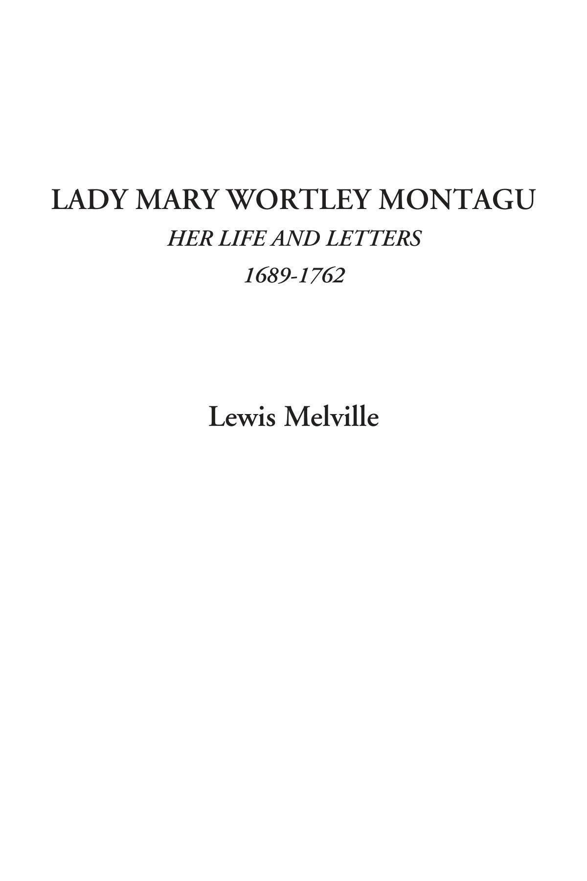 Lady Mary Wortley Montagu (Her Life and Letters, 1689-1762) Contemporary literature