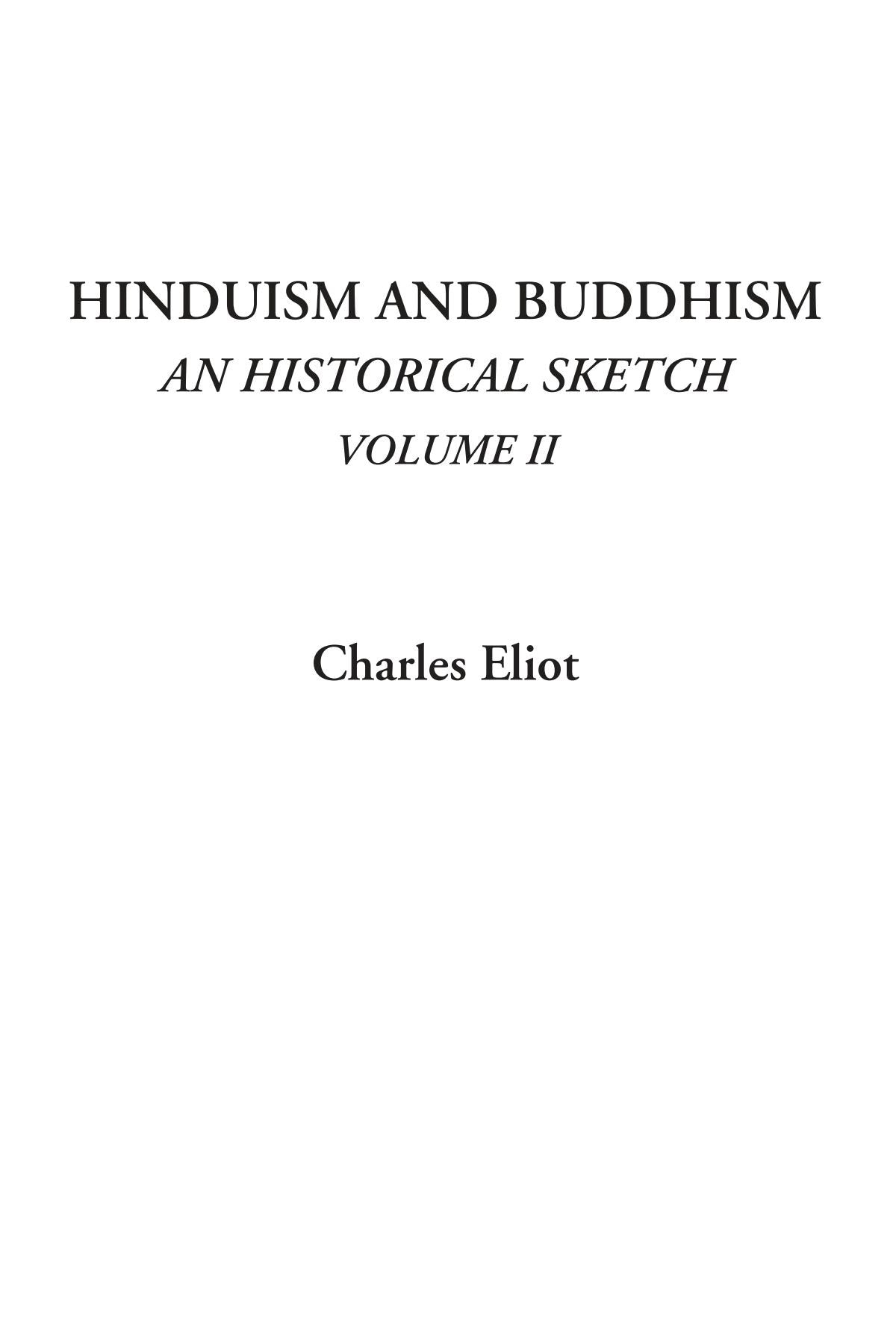 Hinduism and Buddhism (An Historical Sketch, Volume II) Religion & Esotericism