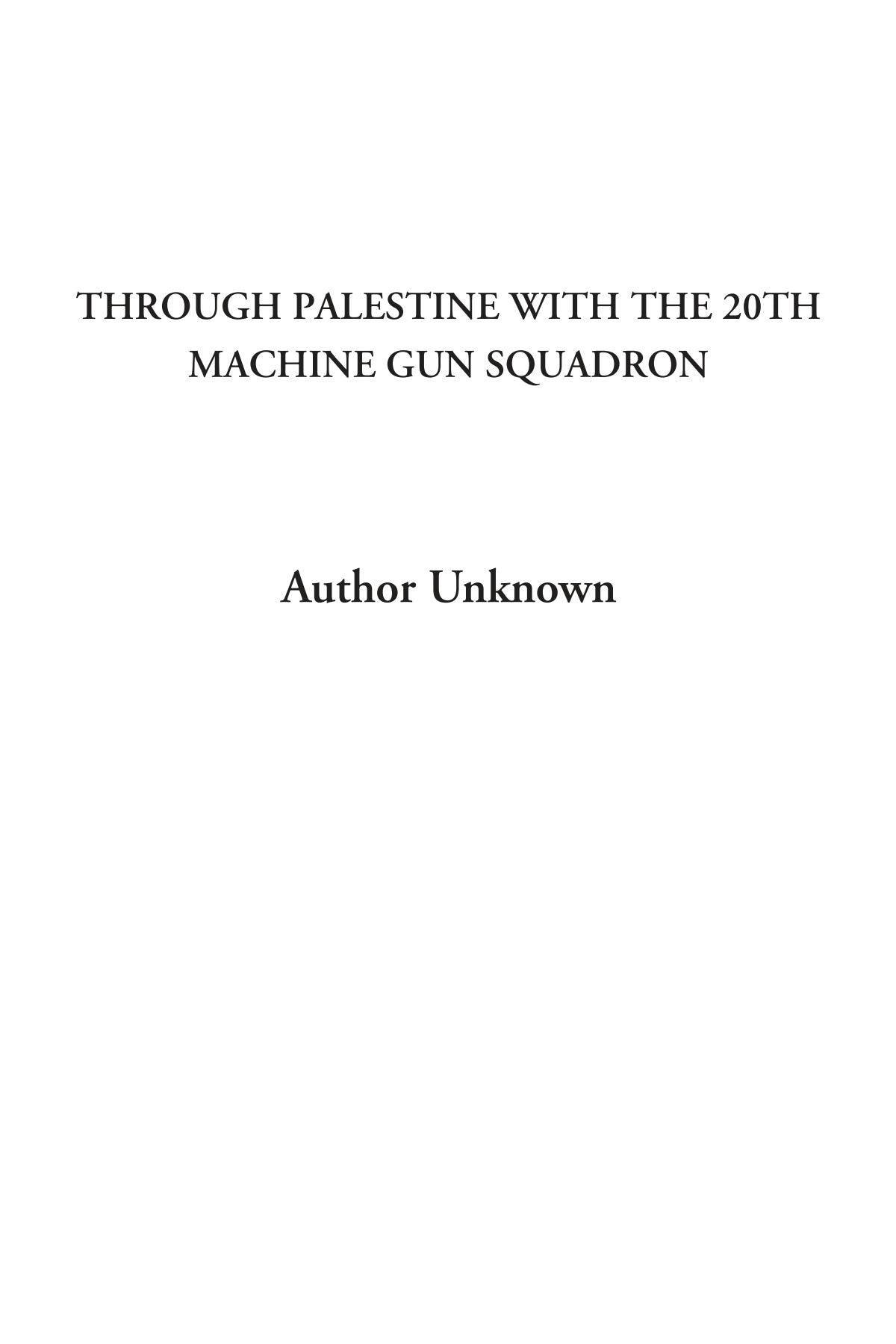 Through Palestine with the 20th Machine Gun Squadron Social Sciences