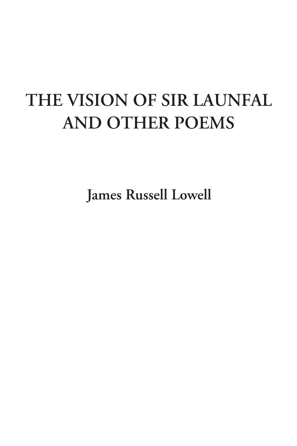The Vision of Sir Launfal and Other Poems Contemporary literature