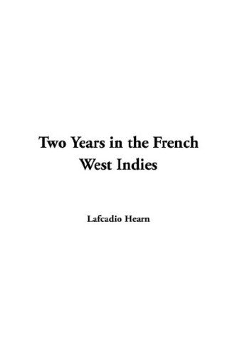 Two Years in the French West Indies book