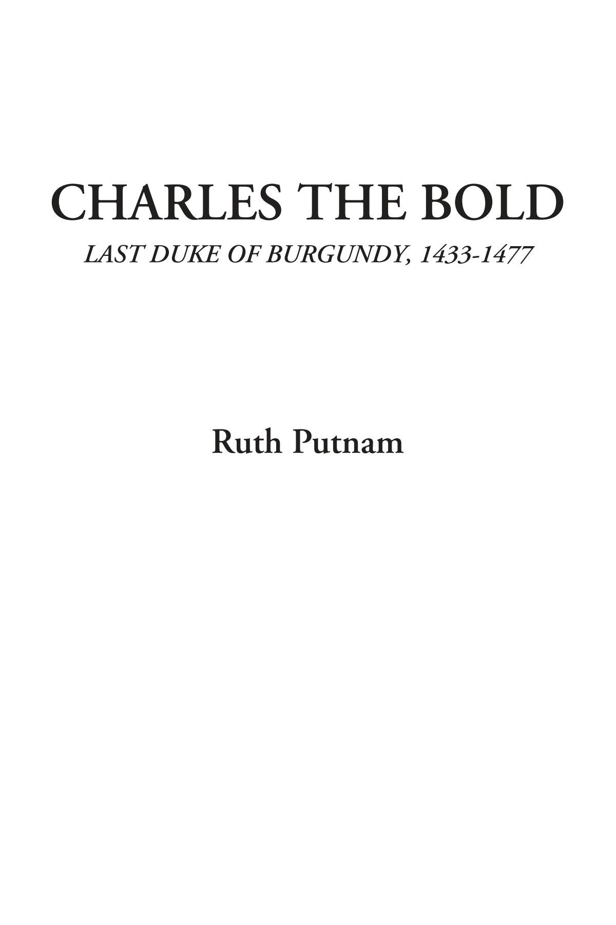 Charles the Bold (Last Duke of Burgundy, 1433-1477) Contemporary literature