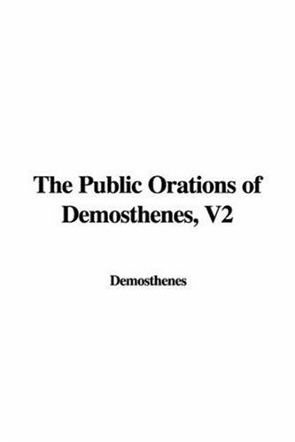 The Public Orations of Demosthenes book