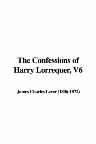 The Confessions of Harry Lorrequer book