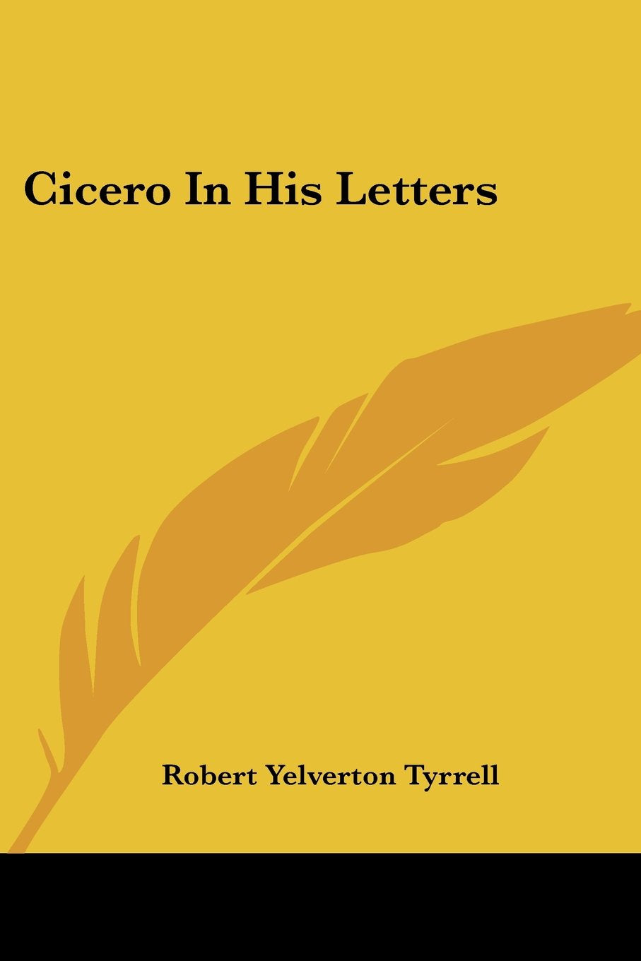 Cicero in His Letters Books