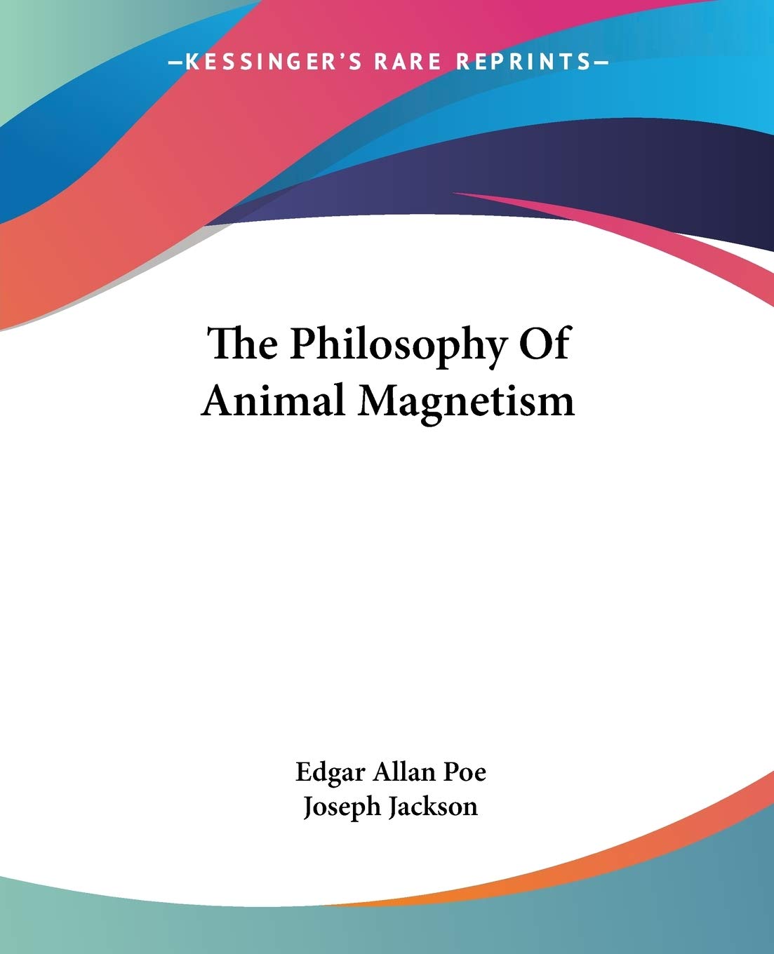 The Philosophy of Animal Magnetism Philosophy