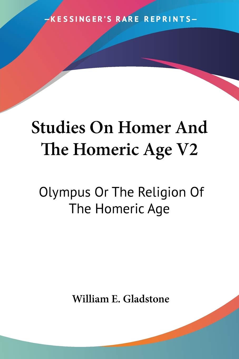 Studies on Homer and the Homeric Age: Olympus or the Religion of the Homeric Age Contemporary literature