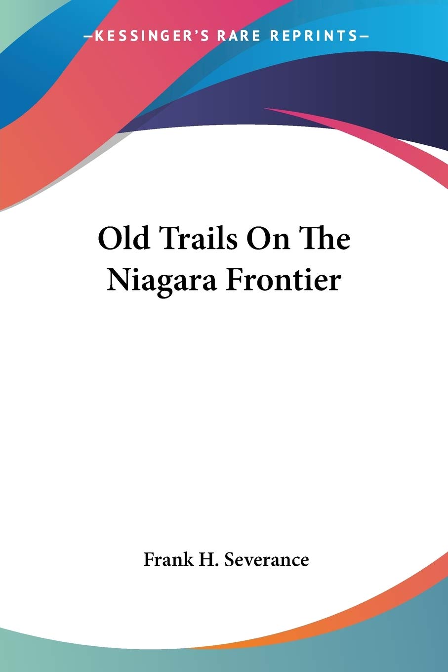Product Image: Old Trails On The Niagara Frontier
