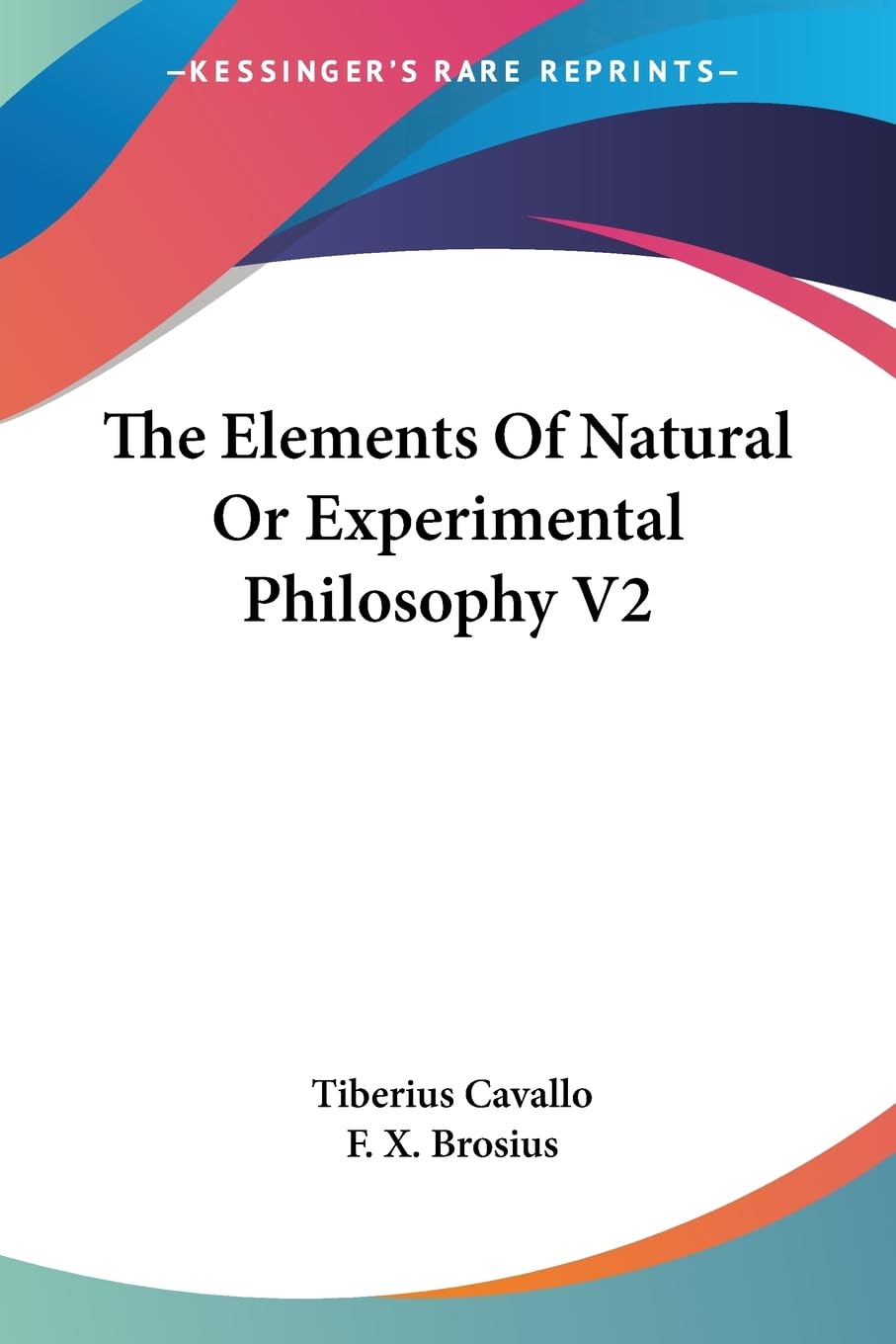 The Elements of Natural or Experimental Philosophy Philosophy