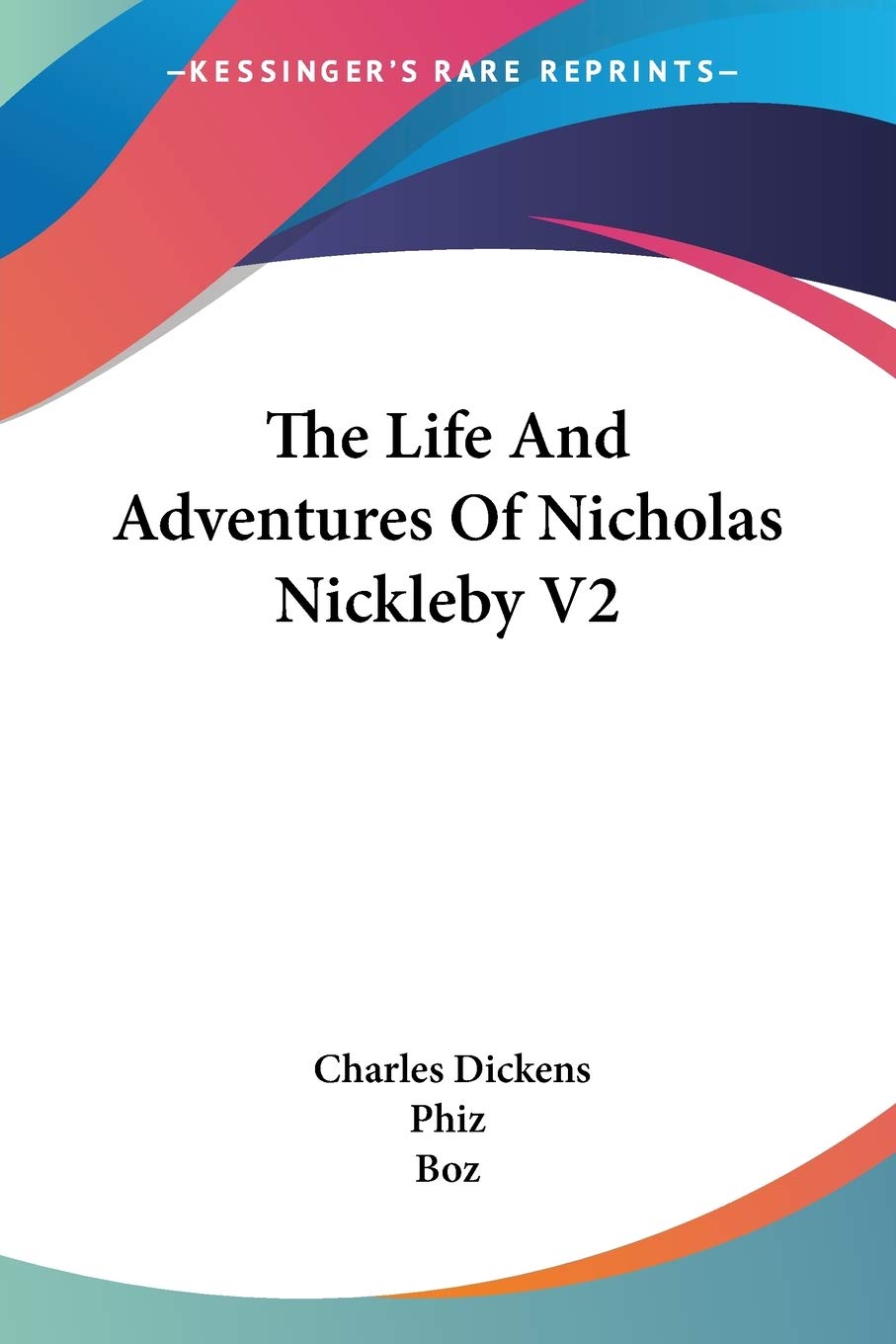 The Life and Adventures of Nicholas Nickleby Classics