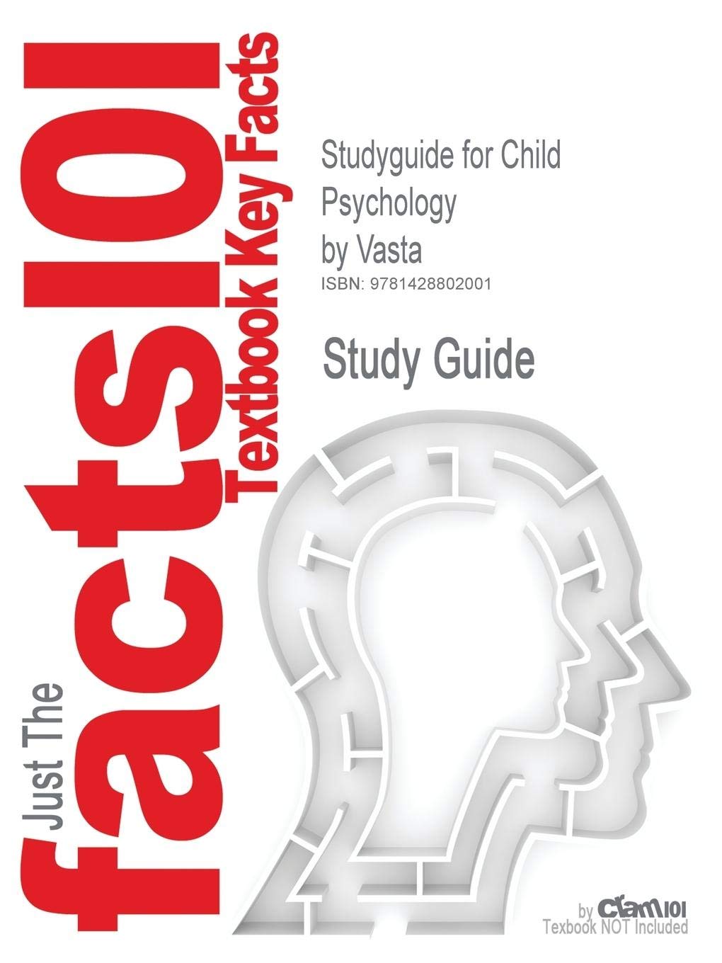 Outlines & Highlights for Child Psychology (Cram101 Textbook Outlines) Learning & Reference