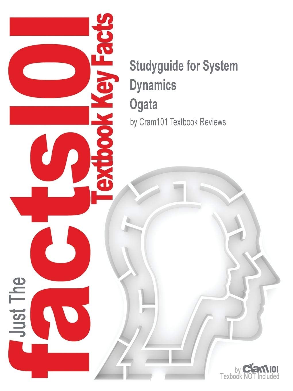 Cram101 Textbook Outlines To Accompany System Dynamics Learning & Reference