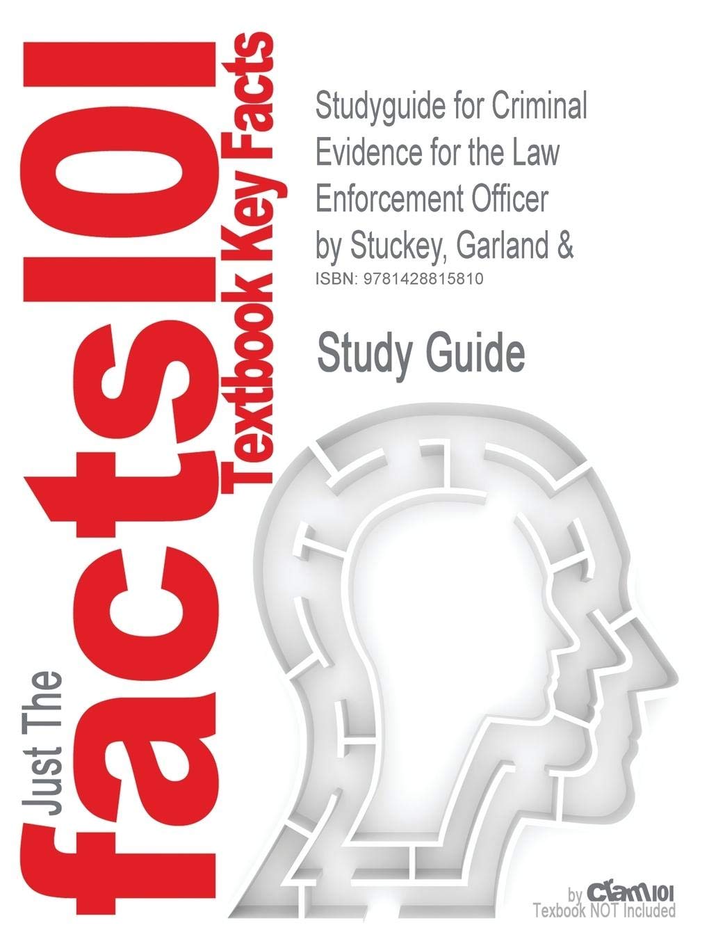 Criminal Evidence for the Law Enforcement Officer (Cram101 Series) Contemporary literature