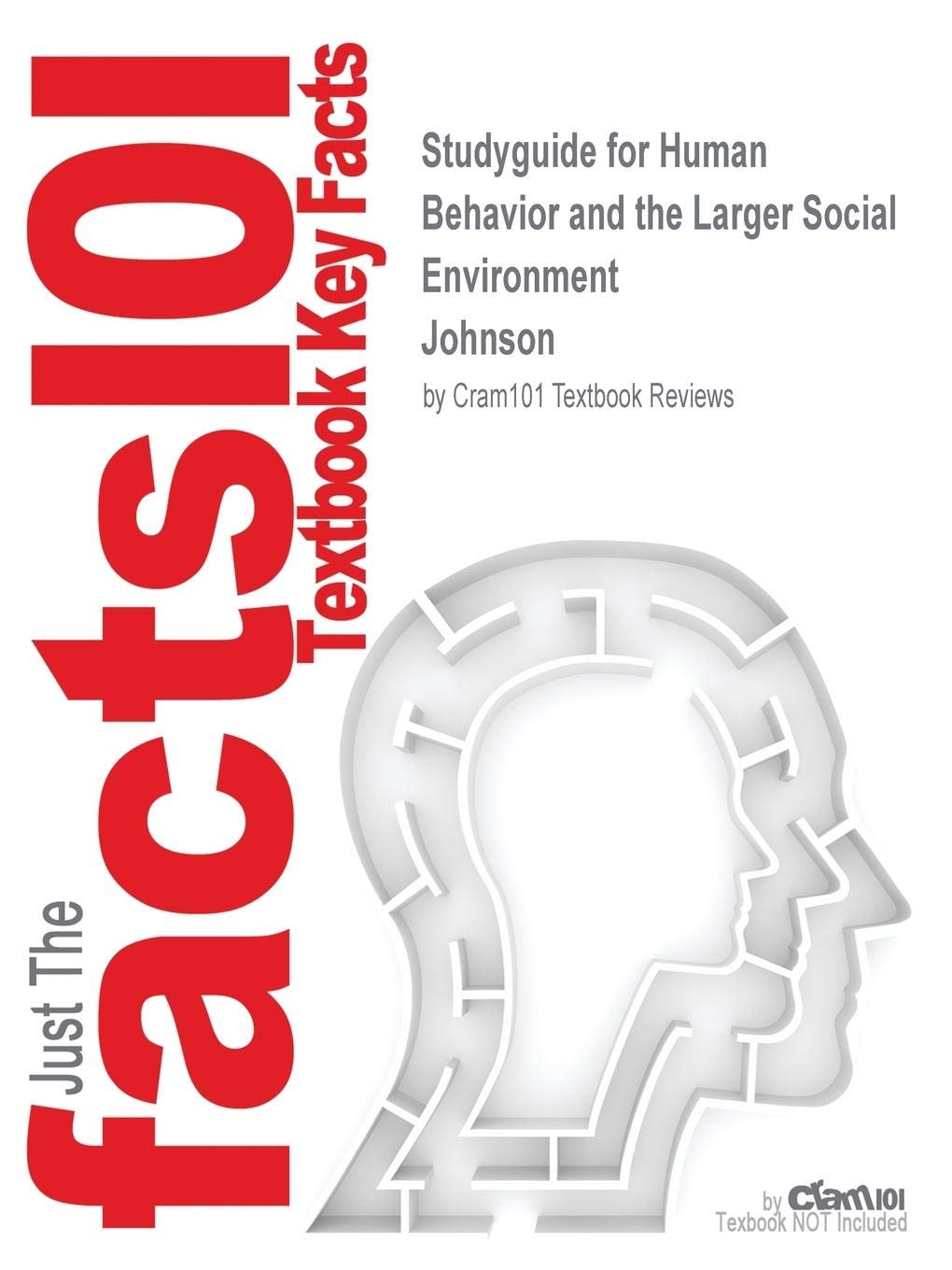 Human Behavior and the Larger Social Environment (Cram101 Series) Social Sciences