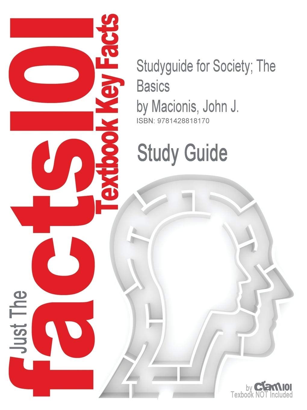 Society: The Basics by John (Cram101 Series) Social Sciences