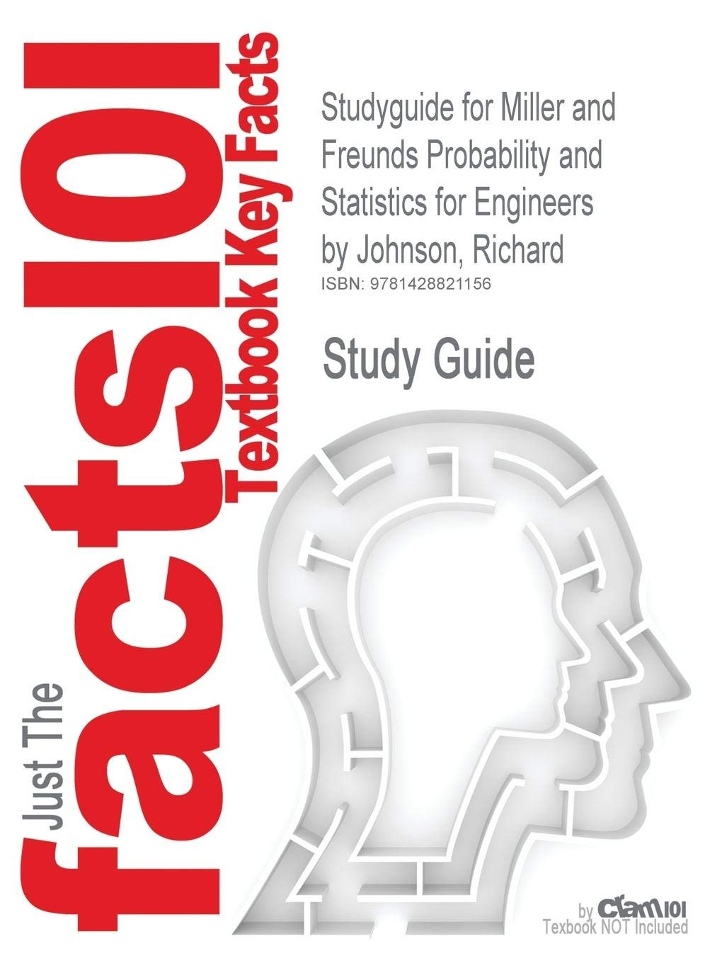 Outlines & Highlights for Miller and Freunds Probability and Statistics for Engineers Learning & Reference