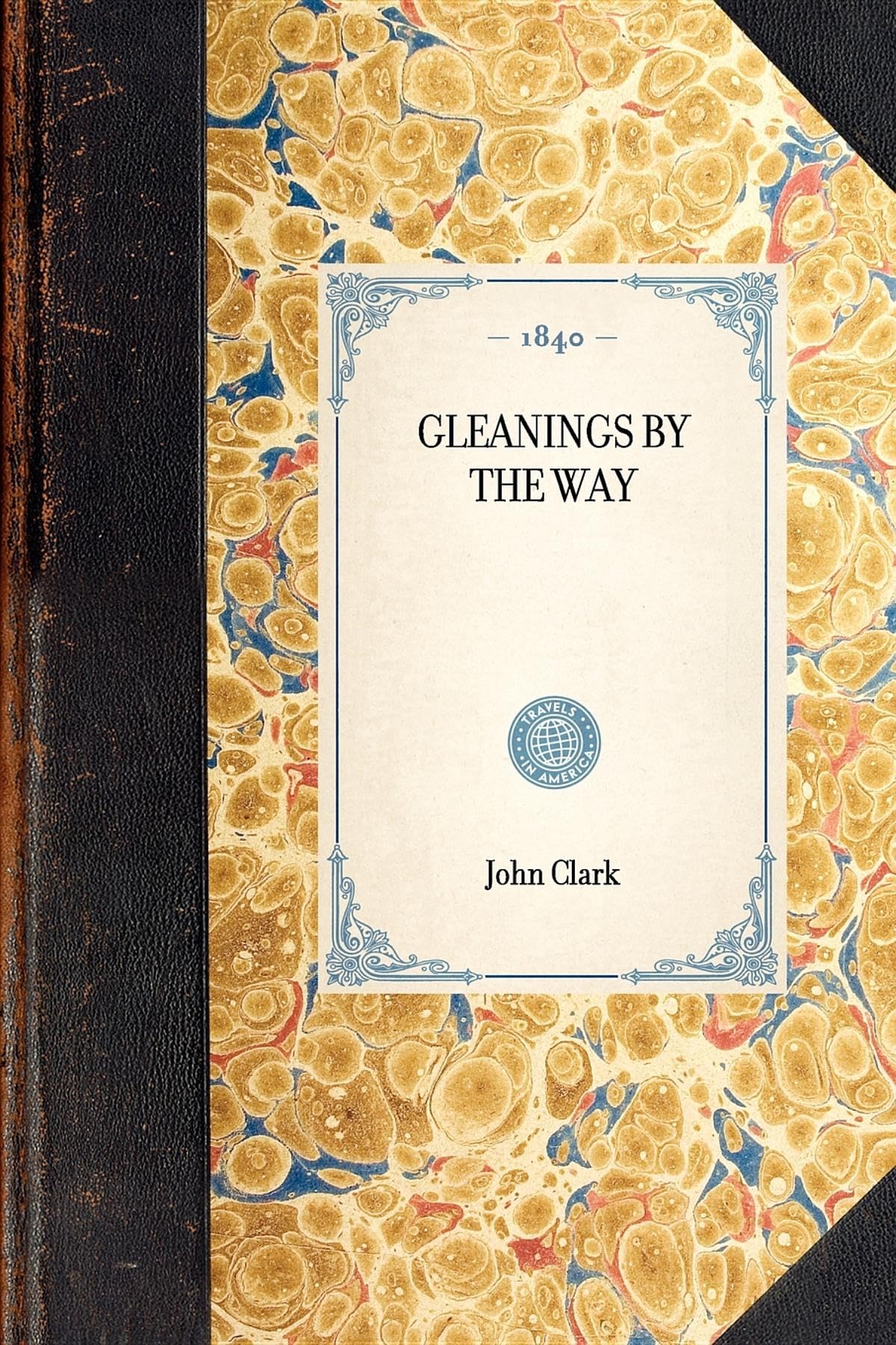 Gleanings by the Way (Travel in America) Leisure, Home & Garden
